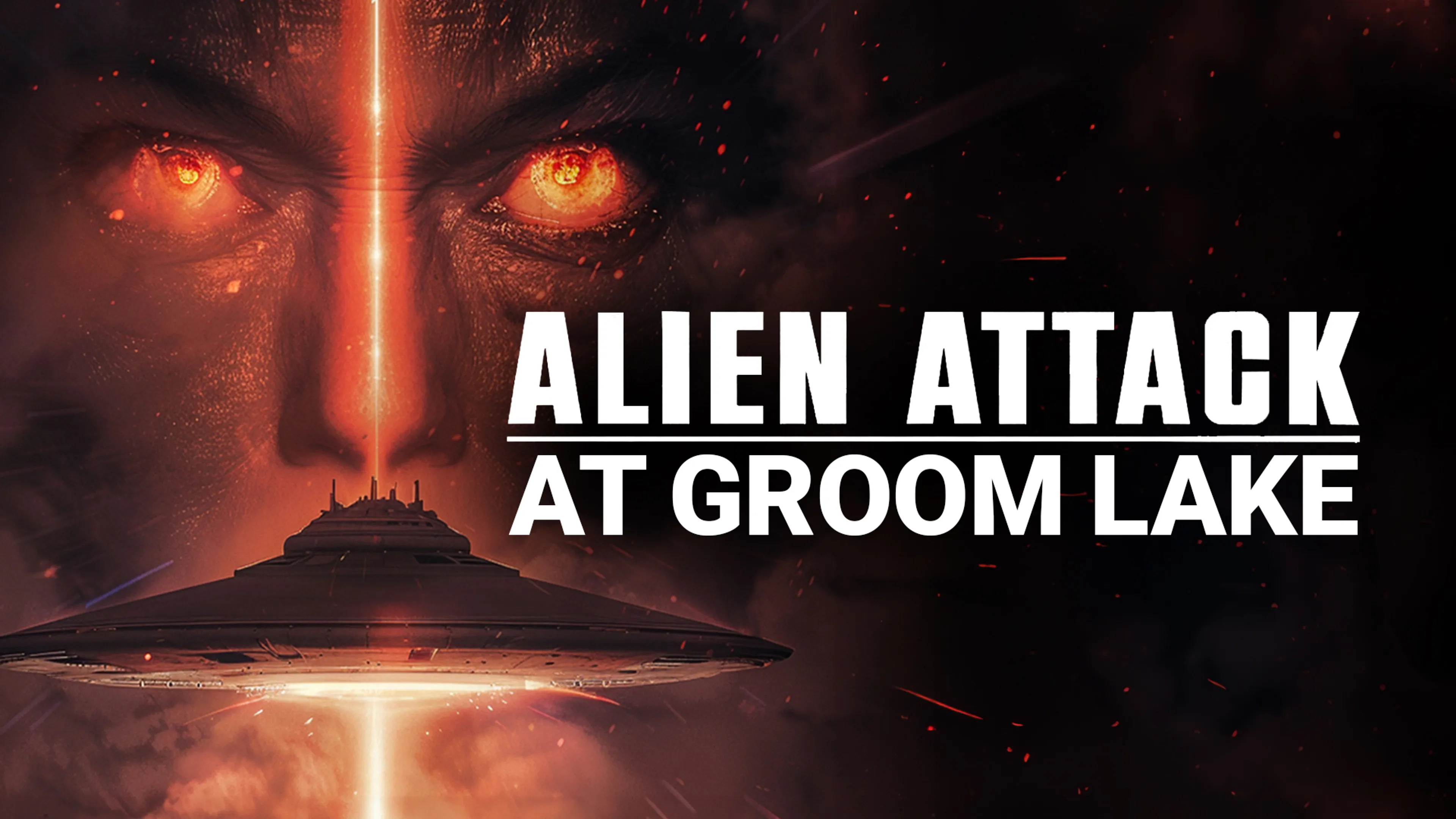 Aliens Attack At Groom Lake poster
